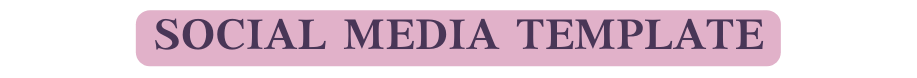 SOCIAL MEDIA TEMPLATE